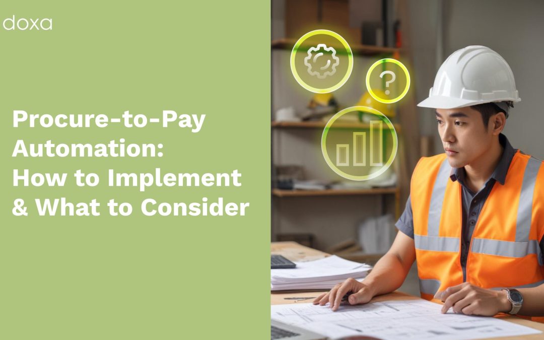 Procure-to-Pay Automation: How to Implement & What to Consider